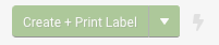 Create + Print Label button in inactive state